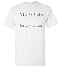 Salty Latitudes, Better Latitudes Mens T Shirt Blue Letter
